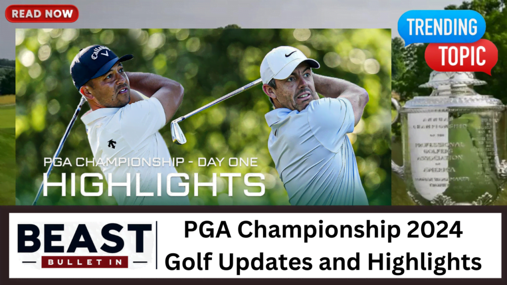 PGA Championship 2024 Golf Updates and Highlights