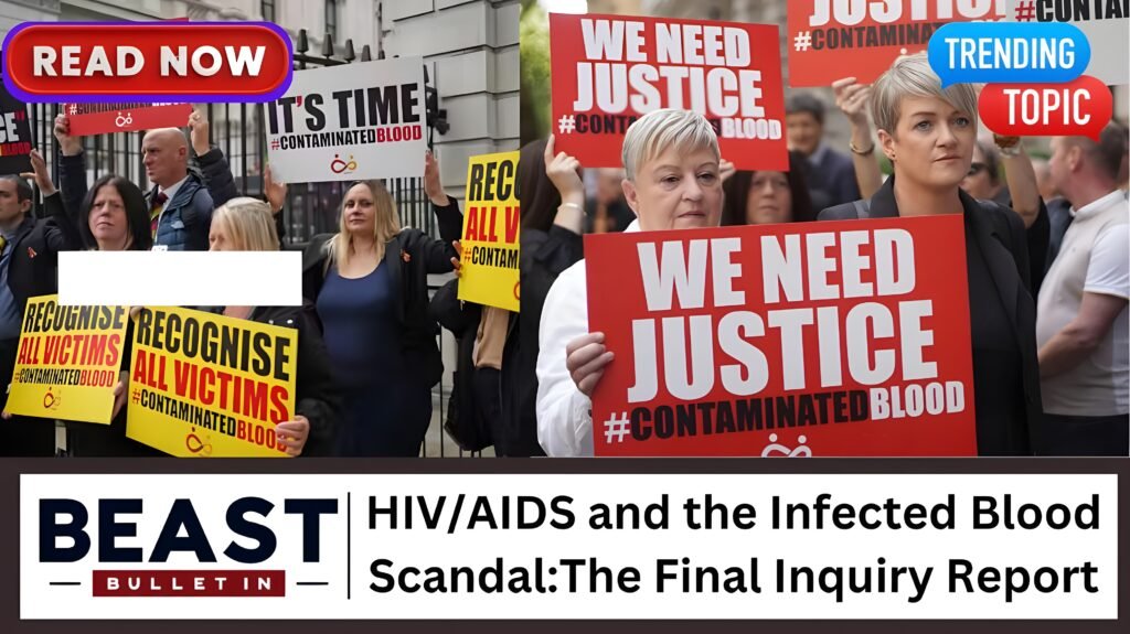 HIV/AIDS and the Infected Blood Scandal: Understanding the Final Inquiry Report