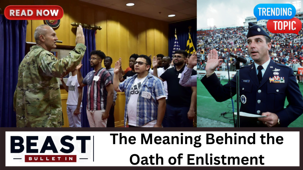 The Meaning Behind the Oath of Enlistment