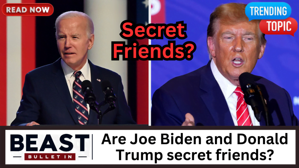 Are Joe Biden and Donald Trump secret friends?