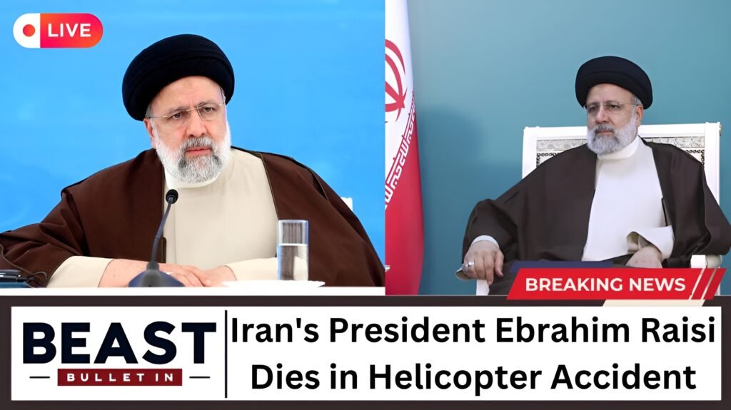 Iran's President Ebrahim Raisi Dies in Helicopter Accident