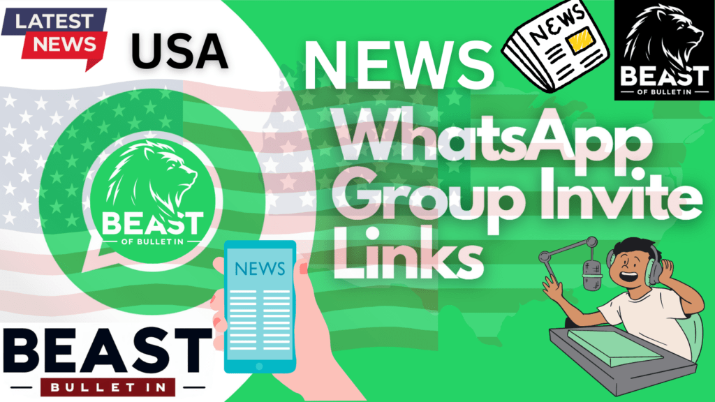 Don't Miss Out! Join the Beast Bulletin USA News WhatsApp Group Now